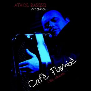 Download track Cafè Flambè (Valse Musette) Athos Bassissi Accordeon