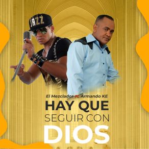 Download track Hay Que Seguir Con Dios Armando Ke