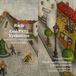 Download track Goldberg Variations, BWV 988: XXXII. Aria (Reprise) (Arr. For Small Orchestra By Józef Koffler) Trevor Pinnock