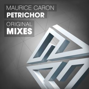 Download track Petrichor Maurice Caron