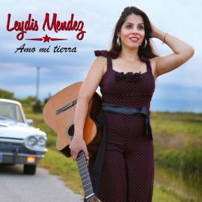 Download track Quiero Recordar Leydis Mendez