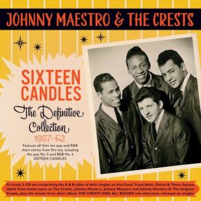 Download track Sweetest One The Crests, Johnny Maestro