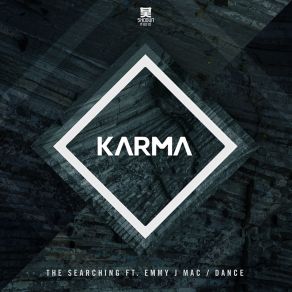 Download track The Searching (Original Mix) KARMAEmmy J Mac