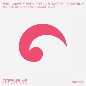 Download track Exodus (Space Dreamer Remix) STELLA, ZERO GRAVITY, Skytemple