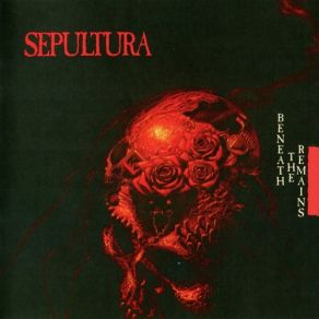 Download track Beneath The Remains Sepultura