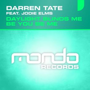 Download track Daylight Blinds Me (Original Mix) Darren Tate, Jodie Elms