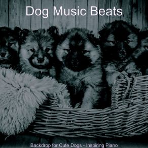 Download track Delightful Ambience For Puppies Dog Music Beats