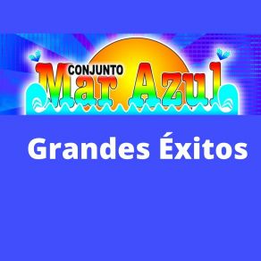 Download track Cielo Azul Conjunto Mar Azul