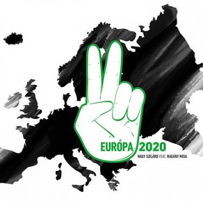 Download track Európa 2020 Ragány Misa