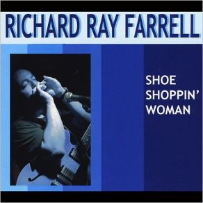 Download track Shake It! Richard Ray Farrell