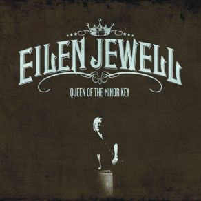 Download track Queen Of The Minor Key Eilen Jewell