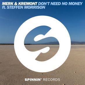 Download track Don't Need No Money Merk & Kremont