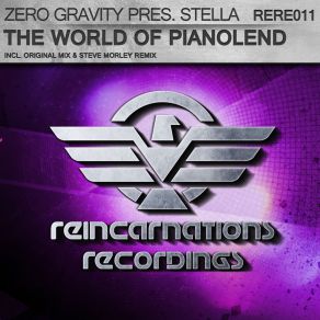 Download track The World Of Pianolend (Steve Morley Remix) STELLA, ZERO GRAVITY