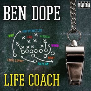 Download track Life Coach Ben Dope