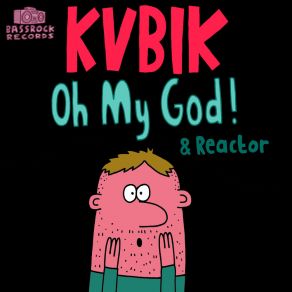 Download track Oh My God! KVBIK