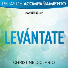 Download track Levántate [Tono Original Con Coros] Christine D'ClarioCoros