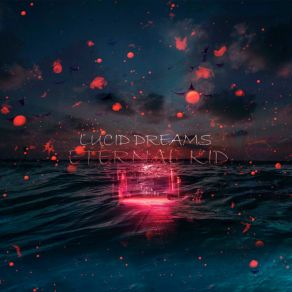 Download track Lucid Dreams Kid Eternal