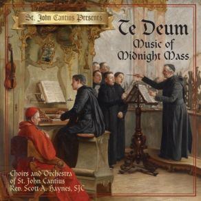 Download track Te Deum, H 146: Te Deum, H 146: In Te Domine Choirs Of St. John Cantius, Orchestra Of St. John Cantius