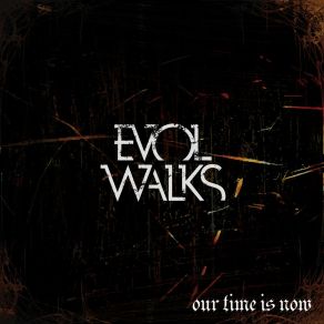 Download track The Fire Evol Walks