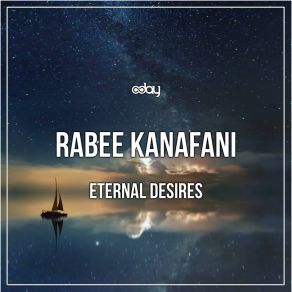 Download track Desires Rabee Kanafani