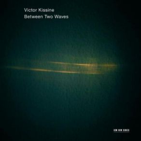 Download track Between Two Waves Victor Kissine