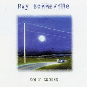 Download track When Will I Learn Ray Bonneville