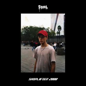 Download track Shoplifting 4 Ewa (You're All I Have) FOOOL