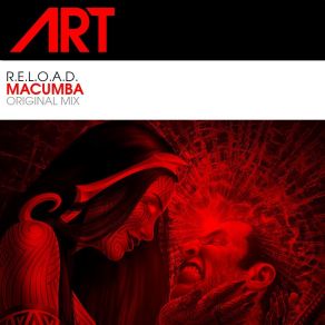 Download track Macumba (Original Mix) R. E. L. O. A. D.