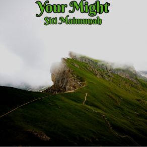 Download track Your Might Siti Maimunah