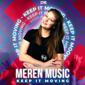 Download track Keep It Moving (Extended Mix) Merèn Music