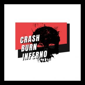 Download track Rock N' Roll Wrecking Machine Crash Burn Inferno