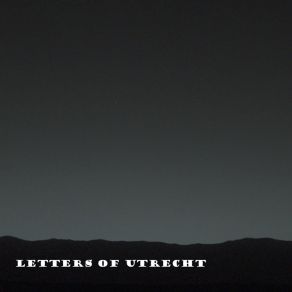 Download track Horizoned Letters Of Utrecht