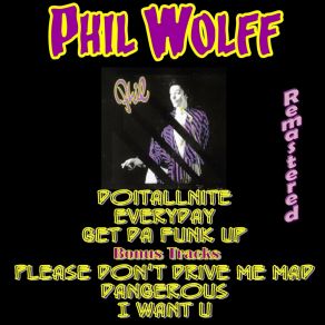 Download track Dangerous (Remastered) Phil Wolff