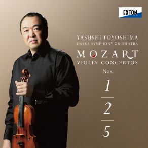 Download track Violin Concerto No. 1 In B-Flat Major, K. 207 3. Presto Yasushi Toyoshima, Osaka Symphony Orchestra