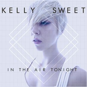 Download track In The Air Tonight Kelly Sweet