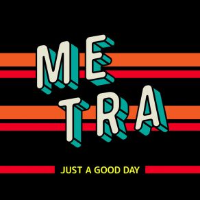 Download track Good Day Me Tra