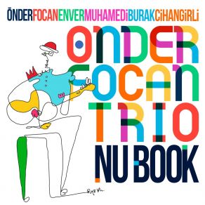 Download track Galata 8 Önder Focan TrioBurak Cihangirli, Enver Muhamedi