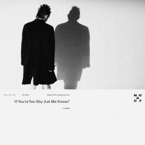 Download track If You're Too Shy (Let Me Know) The 1975