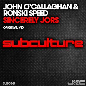 Download track Sincerely JORS John O'Callaghan, Ronski Speed