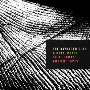 Download track Muvii Mento, The Daydream Club - We Breathe The Daydream Club