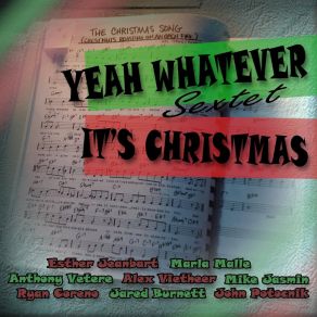 Download track This Christmas Yeah Whatever SextetEsther Jeanbart, Marla Malle