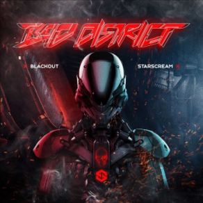 Download track Starscream Bad District