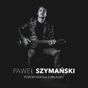 Download track Czego Jeszcze Chcesz Pawel Szymanski