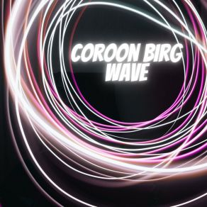 Download track Wave (Radio Edit) Coroon Birg