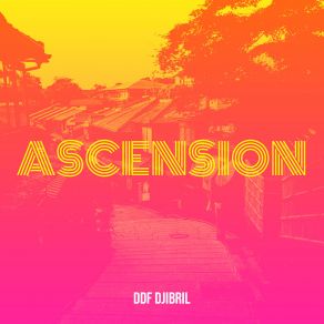 Download track Ascent DDF Djibril