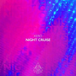 Download track Night Cruise Xero