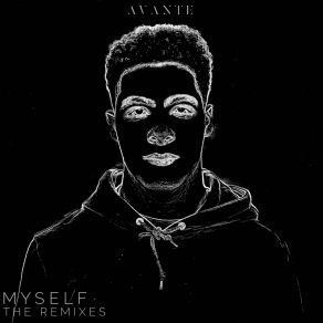 Download track Myself (Micah Miller Remix V2) AvanteMicah Miller