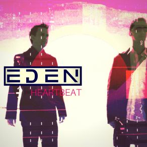 Download track Heartbeat (Mark Lowndes Mix) The Eden