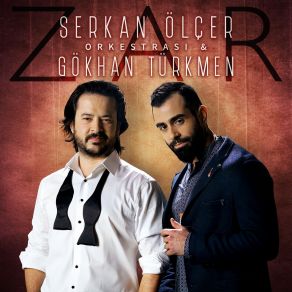 Download track Zar Gökhan Türkmen, Serkan Ölçer Orkestrası