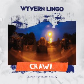 Download track Crawl (Peter Vogelaar Remix - Radio Edit) Wyvern LingoPeter Vogelaar